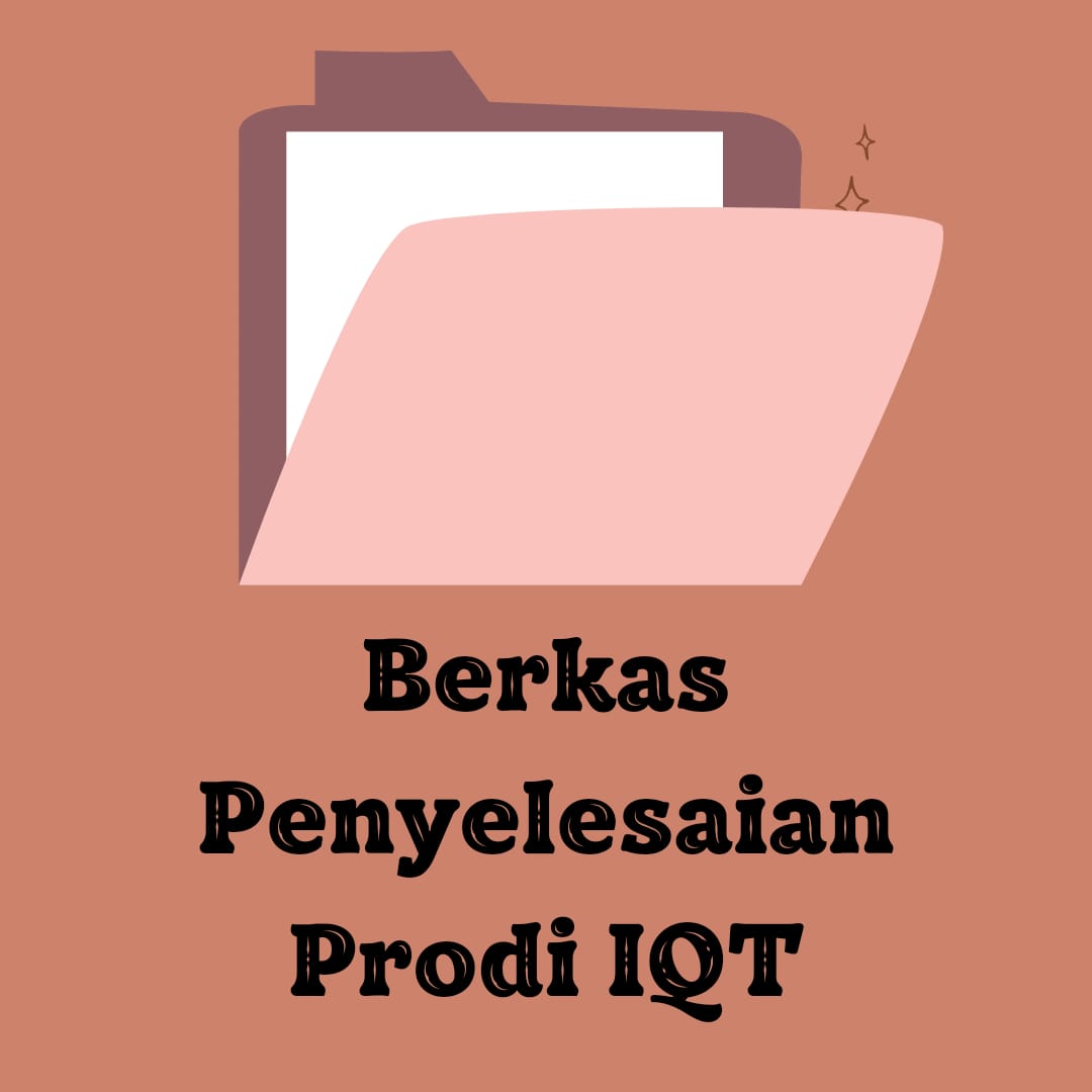 Berkas penyelesaian Prodi IQT