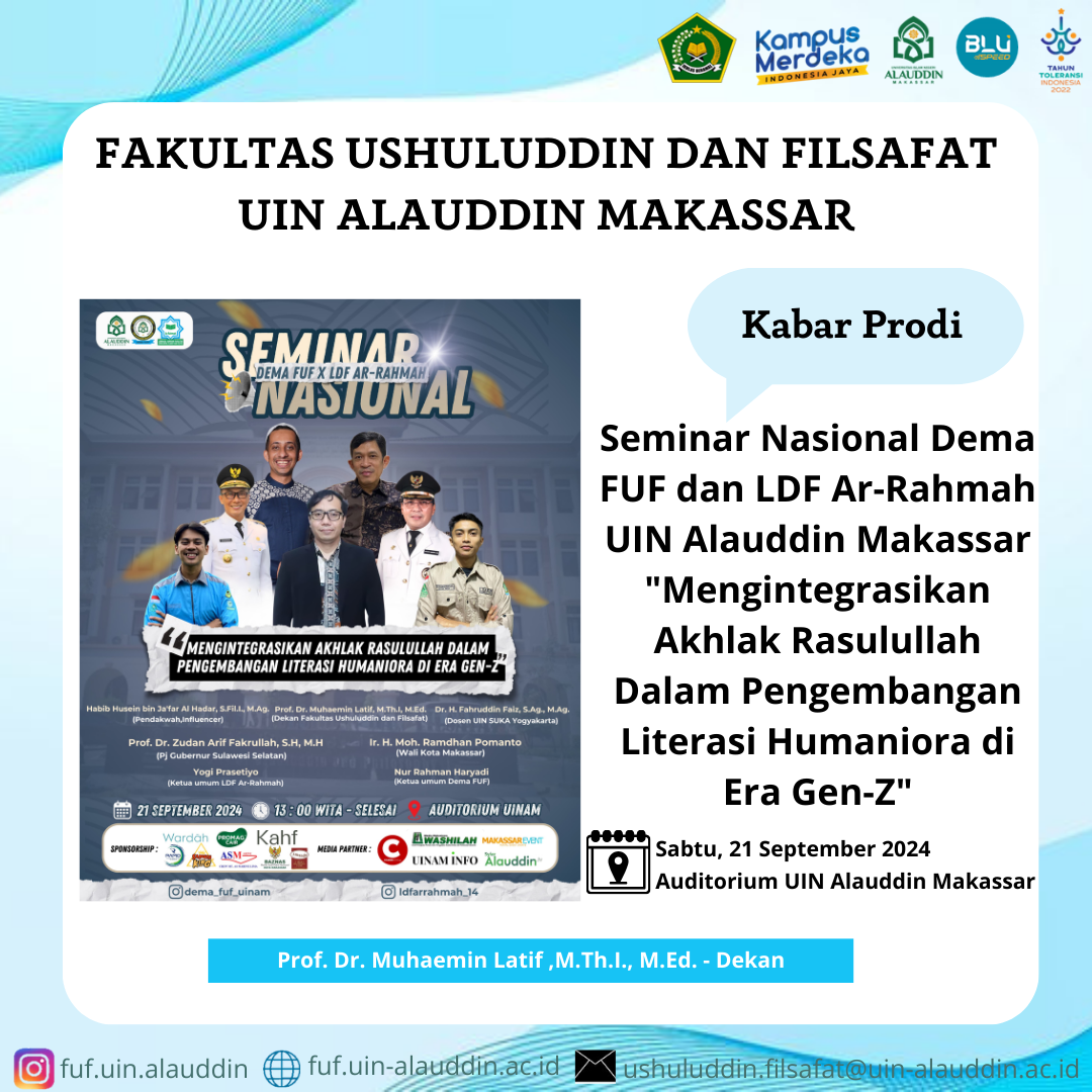 "Seminar Nasional Dema FUF dan LDF Ar-Rahmah UIN Alauddin Makassar "Mengintegrasikan Akhlak Rasulullah Dalam Pengembangan Literasi Humaniora di Era Gen-Z"