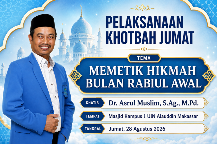 Dr. Asrul Muslim Sampaikan Khutbah Jumat dalam Kegiatan Pengabdian Masyarakat di Masjid Kampus 1 UIN Alauddin Makassar